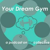 Podcast Your Dream Gym