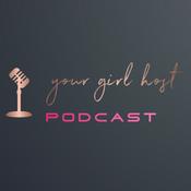 Podcast Your Girl Host!