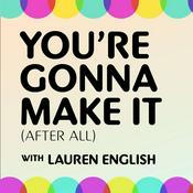 Podcast Your Gonna Make It (after all).