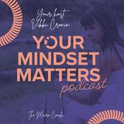 Podcast Your Mindset Matters