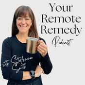 Podcast Your Remote Remedy