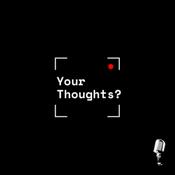 Podcast Your Thoughts Podcast