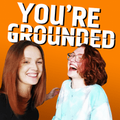 Podcast You're Grounded