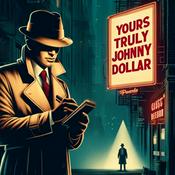 Podcast Yours Truly Johnny Dollar