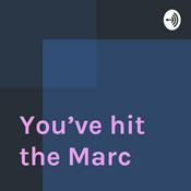 Podcast You’ve hit the Marc