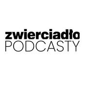 Podcast Zwierciadło Podcasty