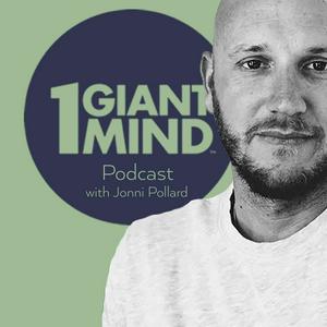 Listen to 1 Giant Mind Podcast with Jonni Pollard in the App