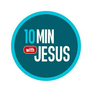 Listen to 10 Minutes with Jesus in the App