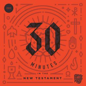 Listen to 30 Minutes In The New Testament in the App