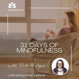 Listen to 31 Days of Mindfulness in the App