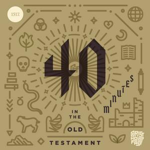 Listen to 40 Minutes In The Old Testament in the App