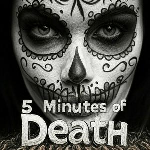 5 Minutes of Death