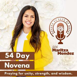 Listen to “54 Days of Roses”- Catholic Rosary Novena in the App