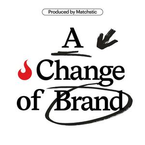 Listen to A Change of Brand in the App