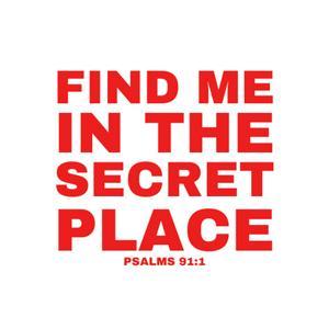 Listen to FIND ME IN THE SECRET PLACE in the App