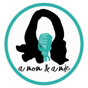 a mom and a mic