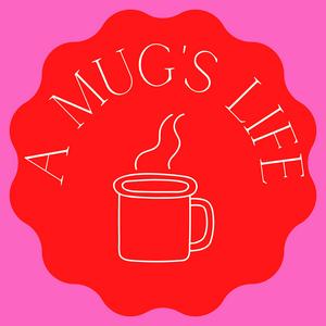 Listen to A Mug's Life in the App