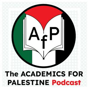 Academics for Palestine Podcast