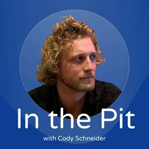 Listen to In the Pit with Cody Schneider | Marketing | Growth | Startups in the App