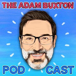 Listen to THE ADAM BUXTON PODCAST in the App