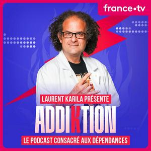 Listen to Laurent Karila : Addiktion in the App