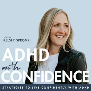 ADHD with Confidence | ADHD in Women, RSD, Perfectionism & Imposter Syndrome