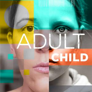 Listen to Adult Child in the App