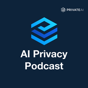 AI Privacy Podcast