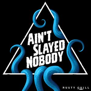 Ain't Slayed Nobody | Call of Cthulhu Actual Play