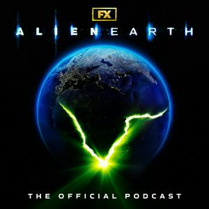 Alien: Earth – The Official Podcast