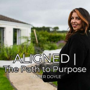 ALIGNED | The Path to Purpose