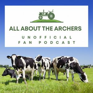 Listen to All About The Archers - A podcast about 'The Archers'. in the App