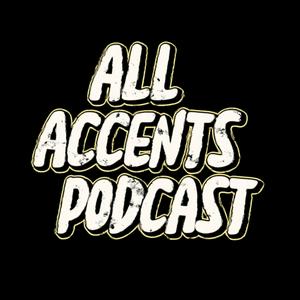 All Accents Podcast
