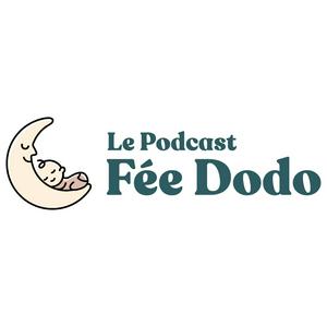 Le Podcast Fée Dodo