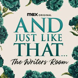 Listen to And Just Like That...The Writers Room in the App