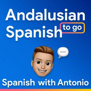 Listen to Andalusian Spanish to Go in the App