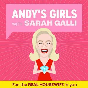 Listen to Andy's Girls: A Real Housewives Podcast in the App