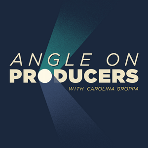 Listen to Angle on Producers with Carolina Groppa in the App