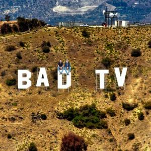 Listen to Bad TV | A Reality TV Recap Program in the App