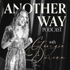 Listen to Another Way Podcast with Georgie Durcan in the App