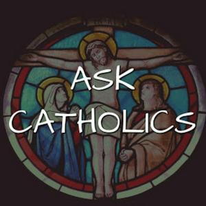 Listen to Ask Catholics in the App