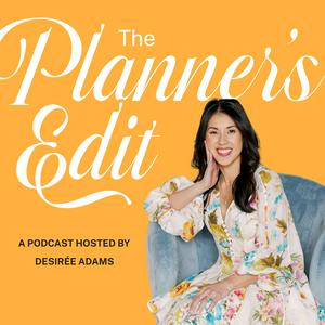 The Planner's Edit with Desirée Adams: A Podcast for Wedding Planners and Pros (FKA Ask the Planner)