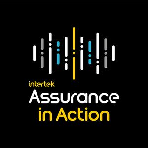 Listen to Intertek's Assurance in Action Podcast Network in the App