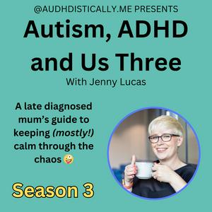 Autism, ADHD and Us Three