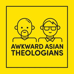 Awkward Asian Theologians