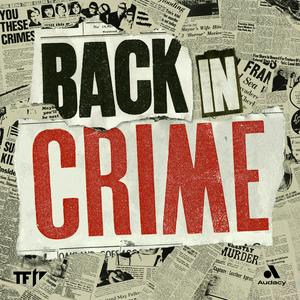 Listen to Back in Crime in the App
