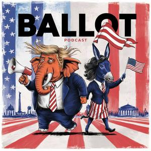 Listen to Ballot - we make fun of politics, Late Night style in the App