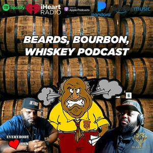 Beards, Bourbon, Whiskey Podcast