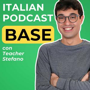 Beginner Italian Podcast | Italiano per principianti con Teacher Stefano