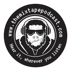 The Mixtape Podcast - Creating Mix Tapes and Playlists with your favourite musicians!